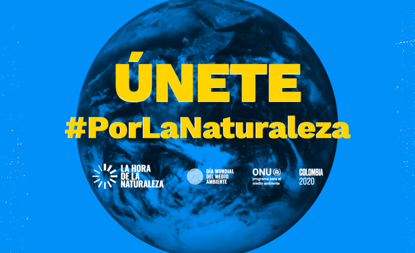 Día mundial del medio ambiente: únete #PorLaNaturaleza